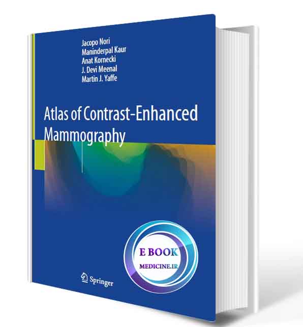 دانلود کتاب  Atlas of Contrast-Enhanced Mammography 2021 (ORIGINAL PDF)